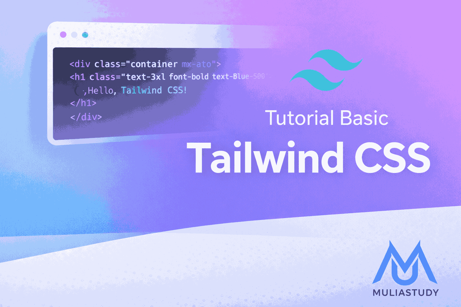 Tutorial Basic Tailwind CSS